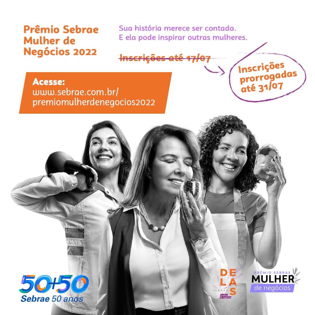 Inscrições para o Prêmio Sebrae Mulher de Negócios 2022 foram prorrogadas até 31 de julho