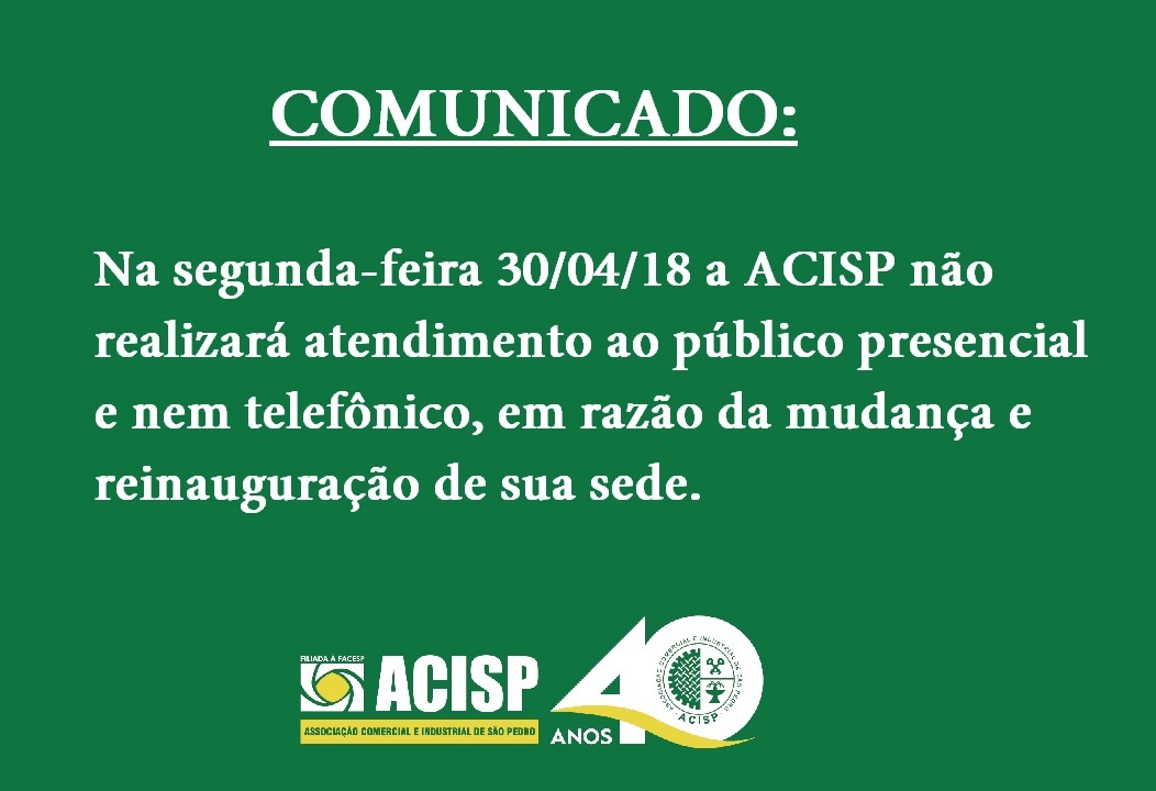 Dia 30/04 ACISP não realizará atendimento