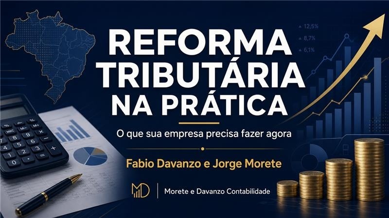 PALESTRA | REFORMA TRIBUTÁRIA NA PRÁTICA